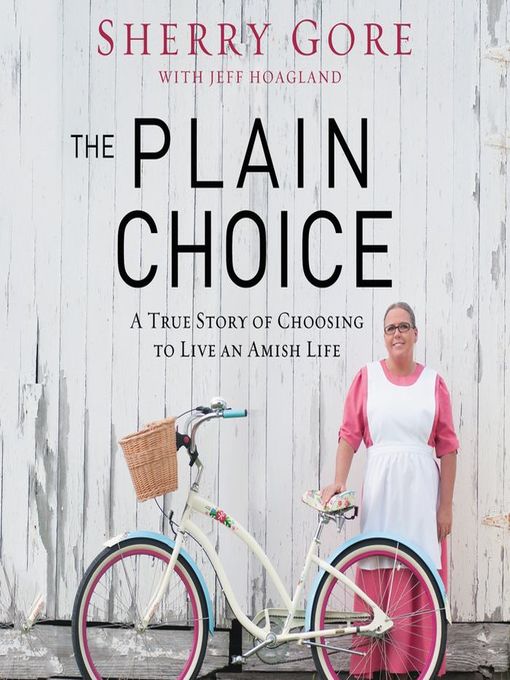 Title details for The Plain Choice by Sherry Gore - Available